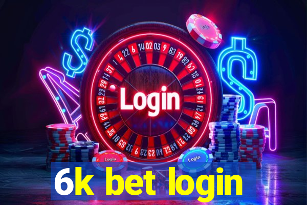 6k bet login